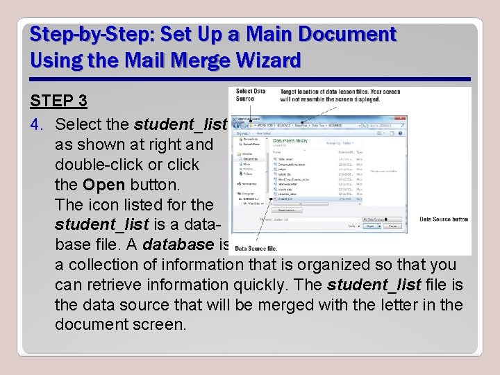 Step-by-Step: Set Up a Main Document Using the Mail Merge Wizard STEP 3 4.