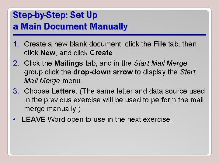 Step-by-Step: Set Up a Main Document Manually 1. Create a new blank document, click
