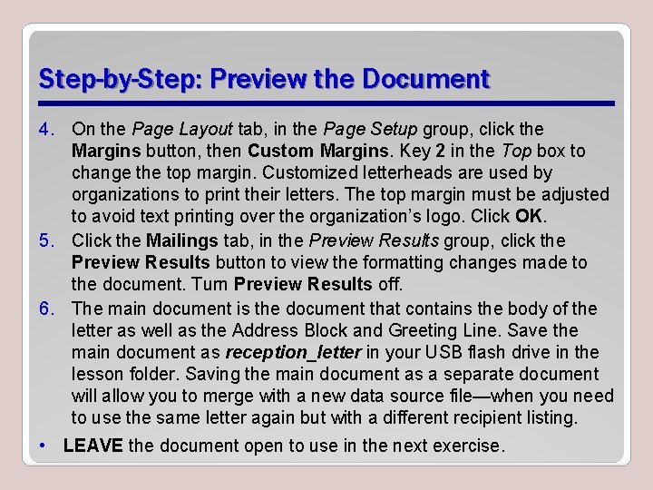 Step-by-Step: Preview the Document 4. On the Page Layout tab, in the Page Setup