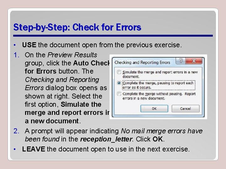 Step-by-Step: Check for Errors • USE the document open from the previous exercise. 1.
