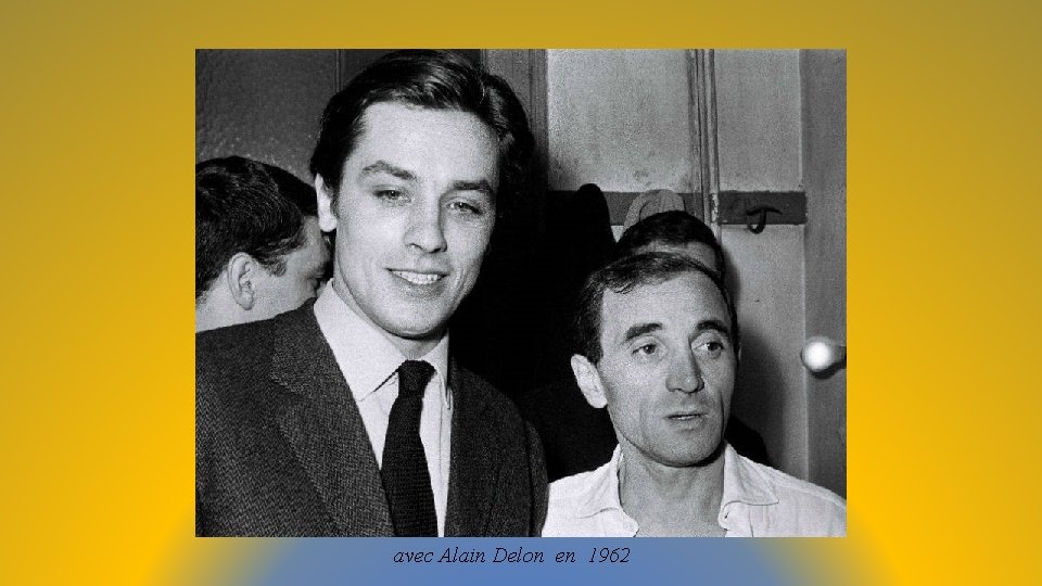 avec Alain Delon en 1962 