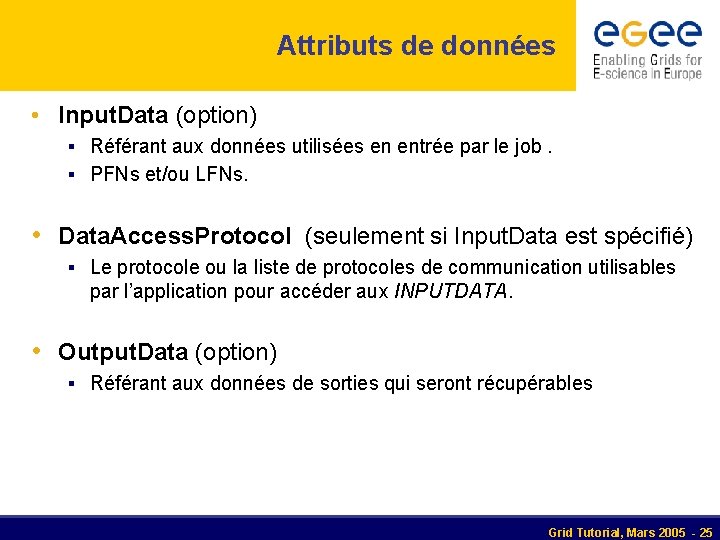 Attributs de données • Input. Data (option) § Référant aux données utilisées en entrée