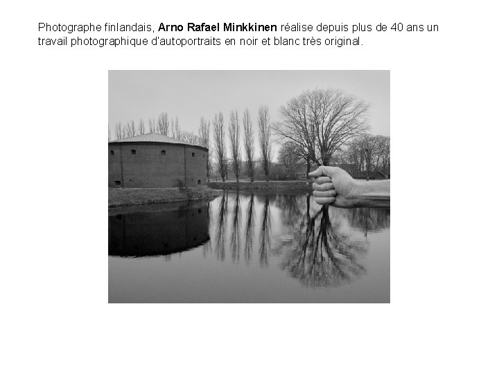 Photographe finlandais, Arno Rafael Minkkinen réalise depuis plus de 40 ans un travail photographique