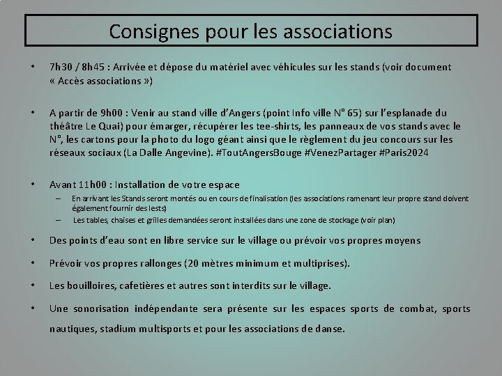 Consignes pour les associations • 7 h 30 / 8 h 45 : Arrivée