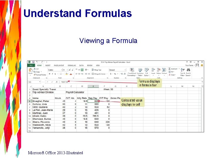 Understand Formulas Viewing a Formula Microsoft Office 2013 -Illustrated 