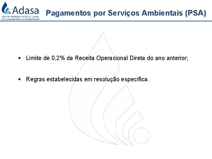 Pagamentos por Serviços Ambientais (PSA) § Limite de 0, 2% da Receita Operacional Direta
