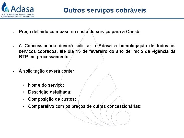 Outros serviços cobráveis • Preço definido com base no custo do serviço para a