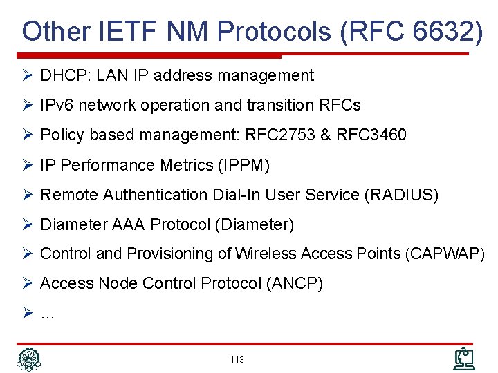 Other IETF NM Protocols (RFC 6632) Ø DHCP: LAN IP address management Ø IPv