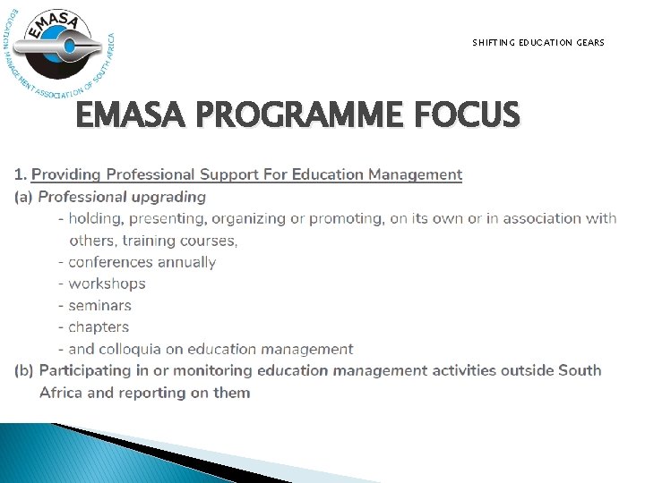 SHIFTING EDUCATION GEARS EMASA PROGRAMME FOCUS 