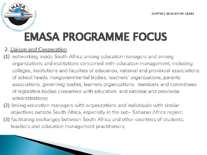 SHIFTING EDUCATION GEARS EMASA PROGRAMME FOCUS 