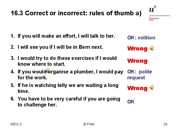16. 3 Correct or incorrect: rules of thumb a) 1. If you will make