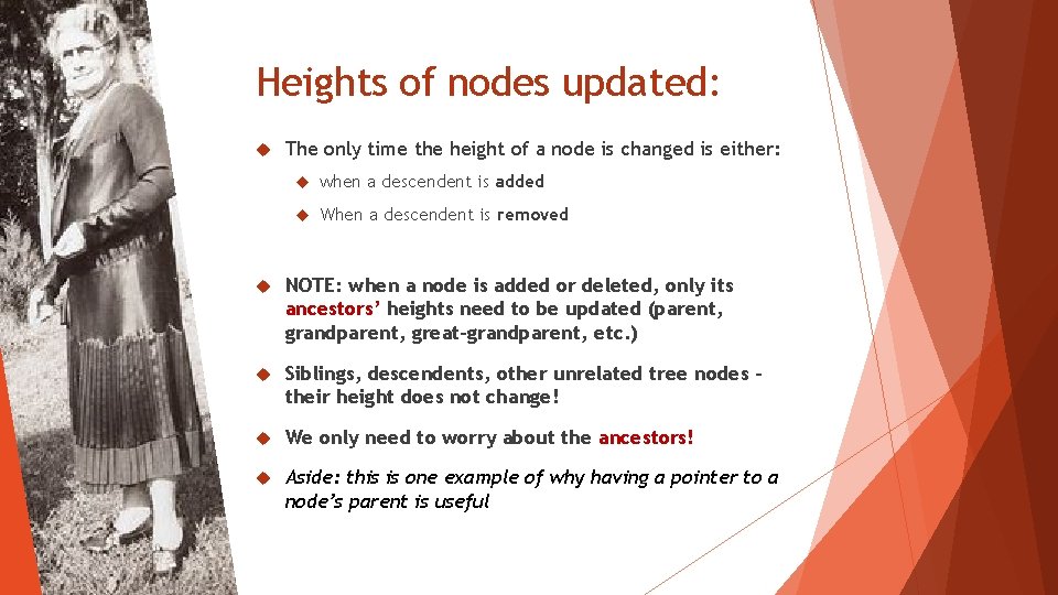 Heights of nodes updated: The only time the height of a node is changed