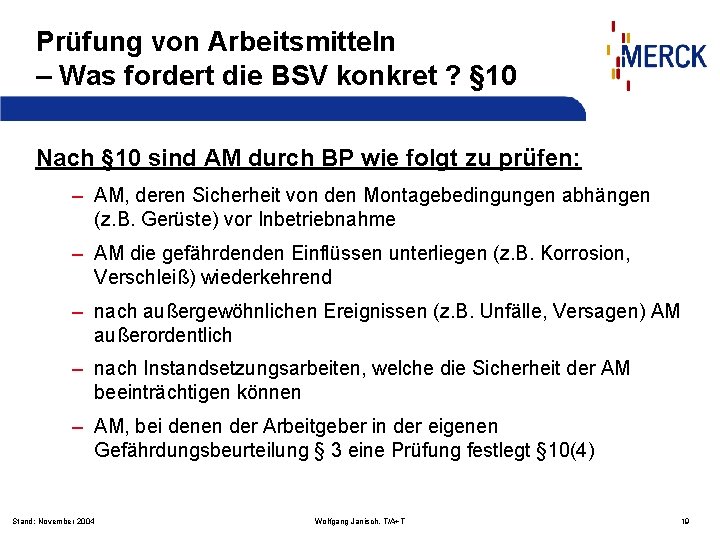 Prüfung von Arbeitsmitteln – Was fordert die BSV konkret ? § 10 Nach §