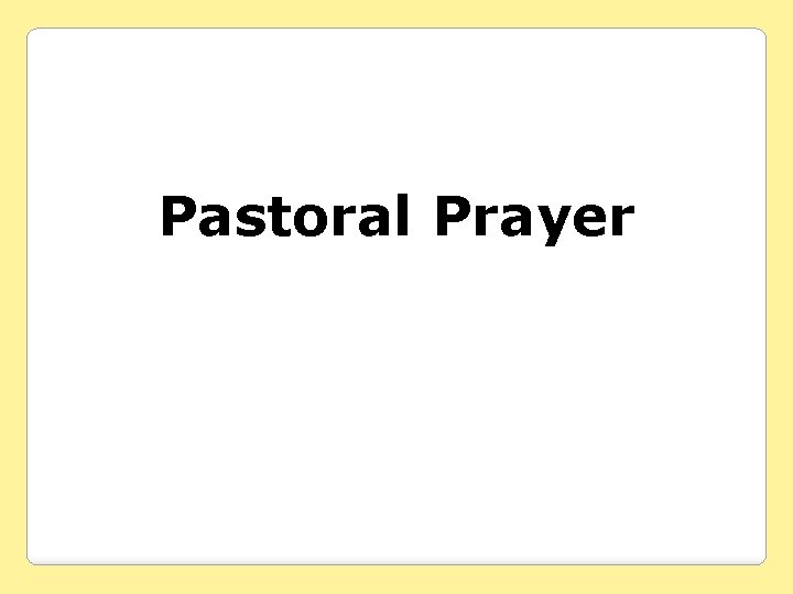 Pastoral Prayer 