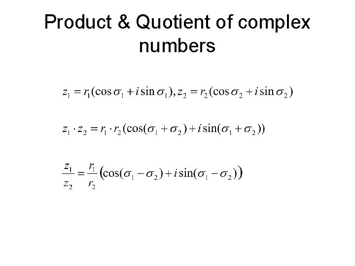 Product & Quotient of complex numbers 