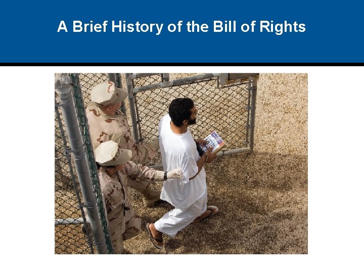 A Brief History of the Bill of Rights 