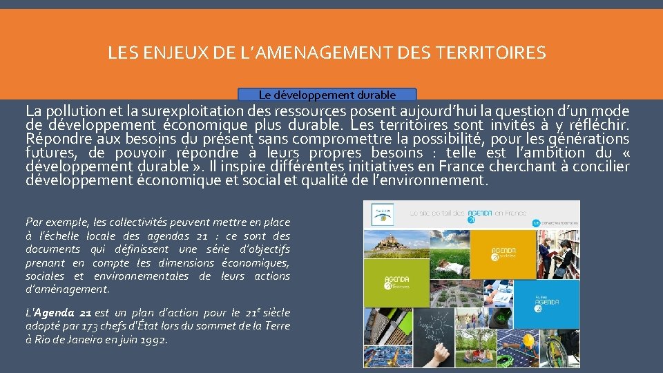 LES ENJEUX DE L’AMENAGEMENT DES TERRITOIRES Le développement durable La pollution et la surexploitation