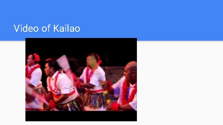 Video of Kailao 