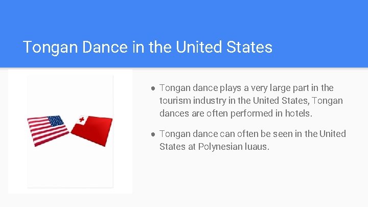 Tongan Dance in the United States ● Tongan dance plays a very large part