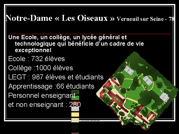 Notre-Dame « Les Oiseaux » Verneuil sur Seine - 78 Une Ecole, un collège,