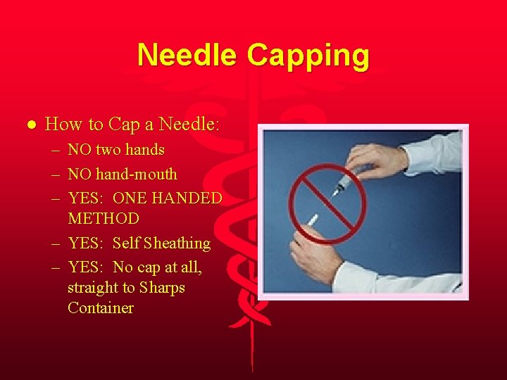 Needle Capping l How to Cap a Needle: – NO two hands – NO