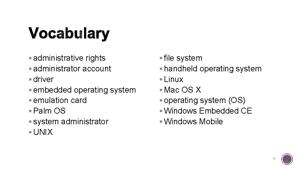 § administrative rights § administrator account § driver § embedded operating system § emulation