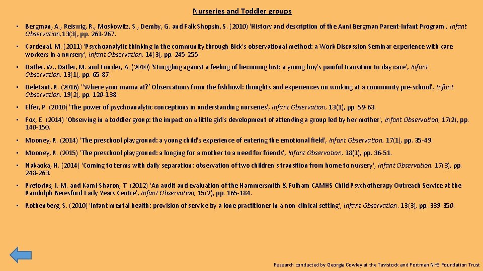 Nurseries and Toddler groups • Bergman, A. , Reiswig, R. , Moskowitz, S. ,