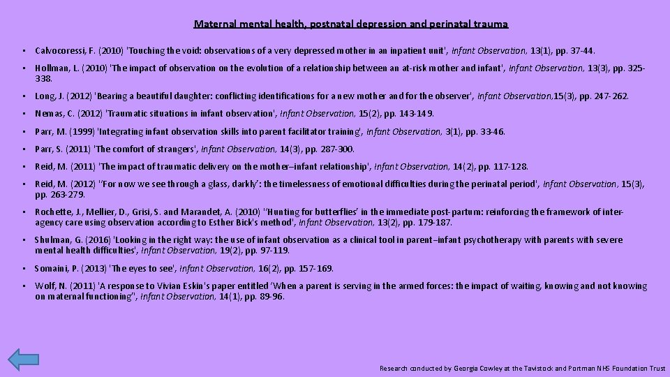 Maternal mental health, postnatal depression and perinatal trauma • Calvocoressi, F. (2010) 'Touching the