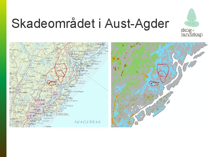 Skadeområdet i Aust-Agder 