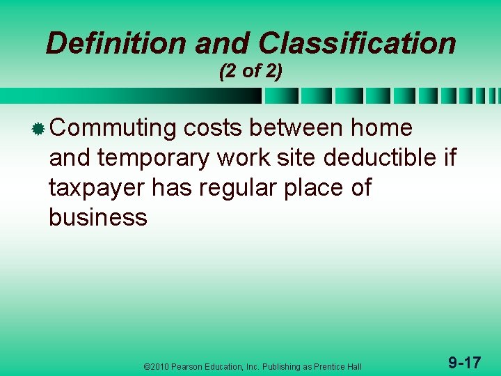 Definition and Classification (2 of 2) ® Commuting costs between home and temporary work