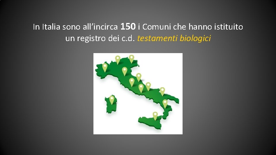 In Italia sono all’incirca 150 i Comuni che hanno istituito un registro dei c.