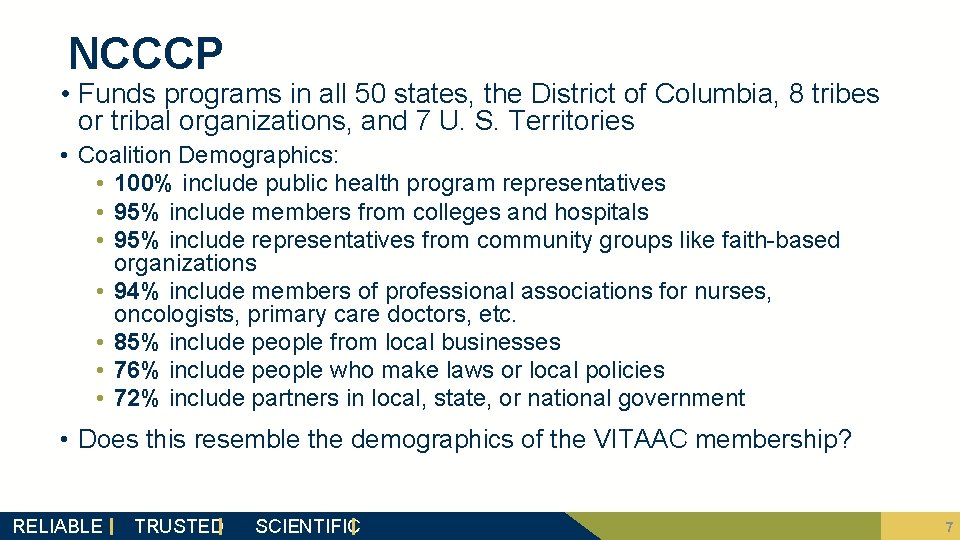 NCCCP • Funds programs in all 50 states, the District of Columbia, 8 tribes