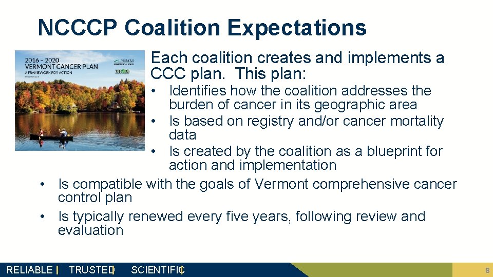 NCCCP Coalition Expectations Each coalition creates and implements a CCC plan. This plan: •