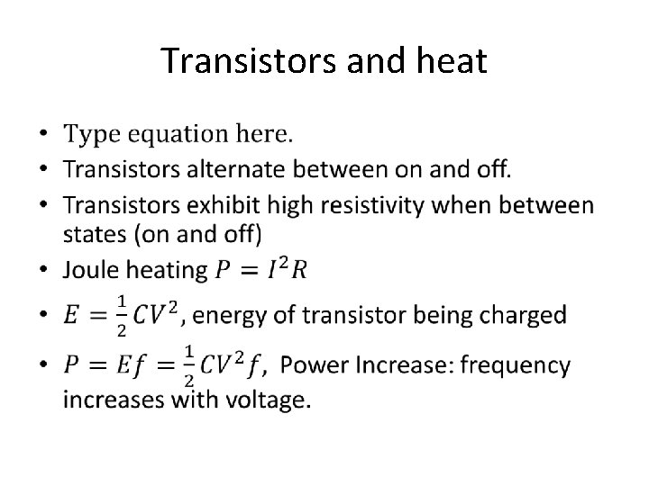 Transistors and heat • 