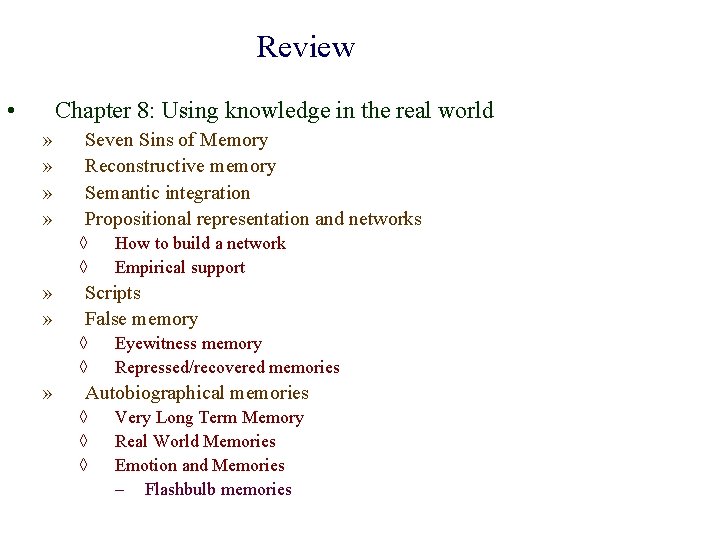 Review • Chapter 8: Using knowledge in the real world » » Seven Sins