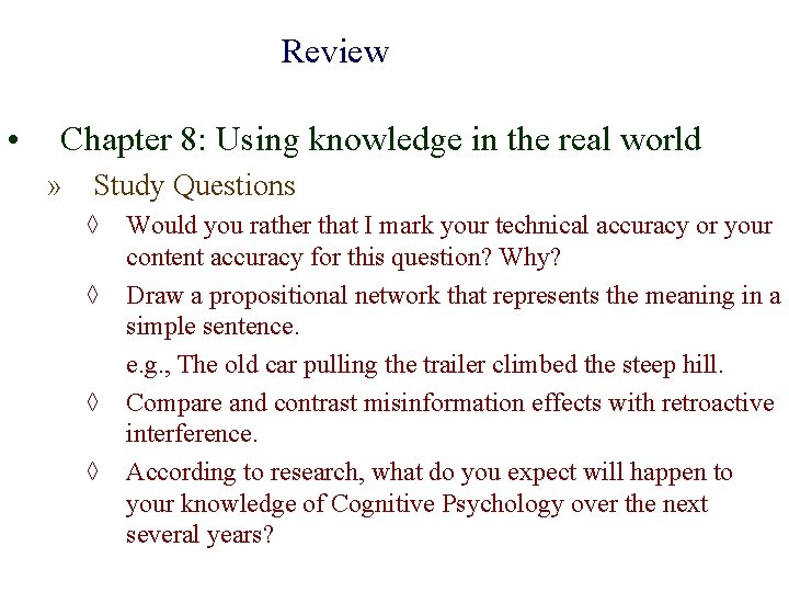 Review • Chapter 8: Using knowledge in the real world » Study Questions ◊