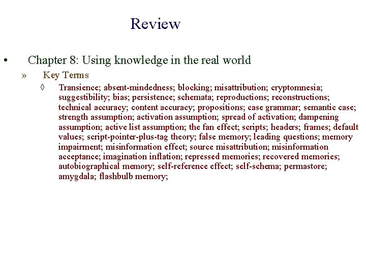 Review • Chapter 8: Using knowledge in the real world » Key Terms ◊