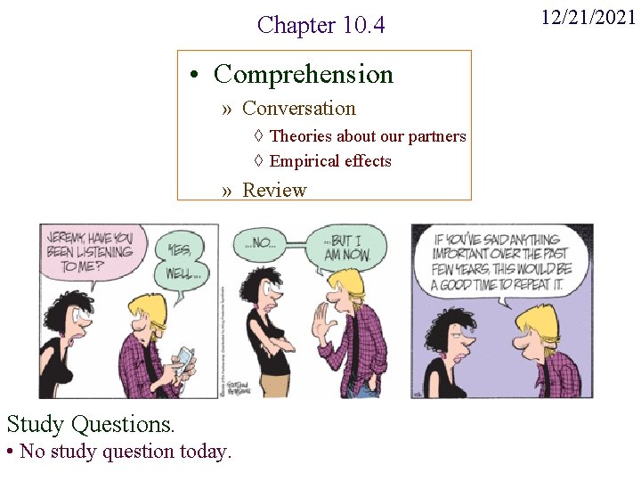 Chapter 10. 4 • Comprehension » Conversation ◊ Theories about our partners ◊ Empirical