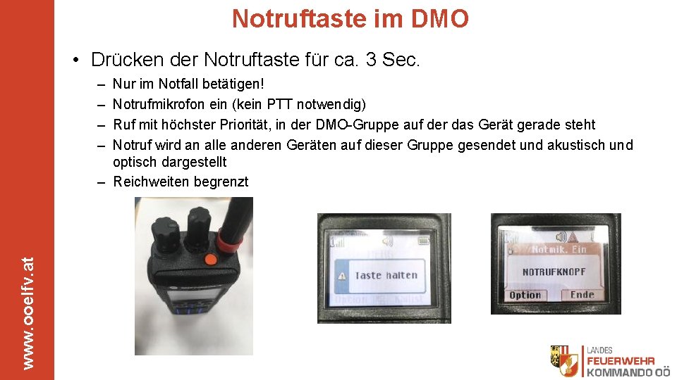 Notruftaste im DMO • Drücken der Notruftaste für ca. 3 Sec. – – www.