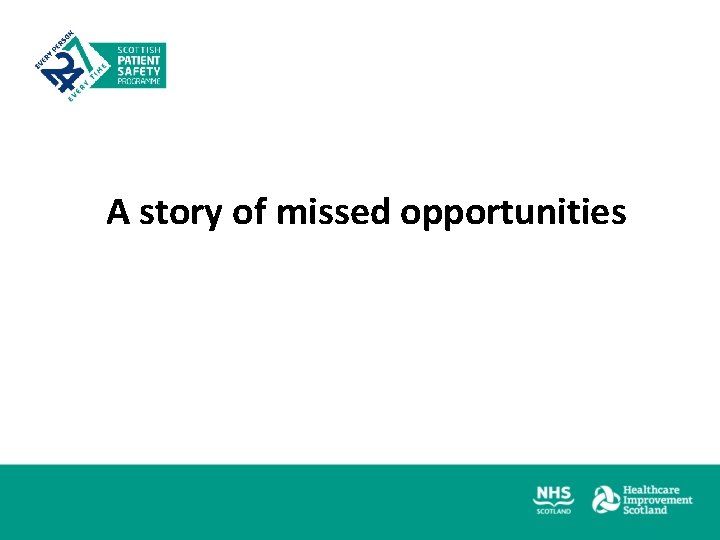 A story of missed opportunities 