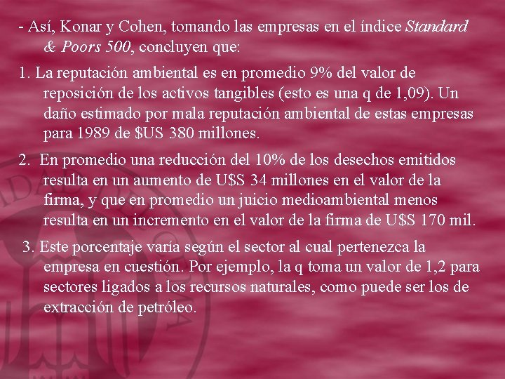 - Así, Konar y Cohen, tomando las empresas en el índice Standard & Poors