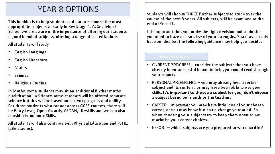YEAR 8 OPTIONS This booklet is to help students and parents choose the most