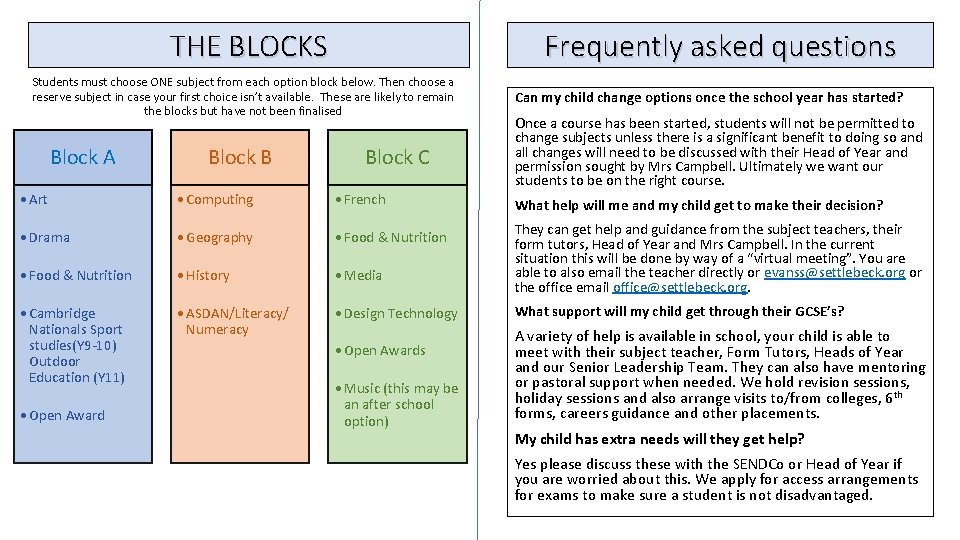 THE BLOCKS Frequently asked questions Students must choose ONE subject from each option block