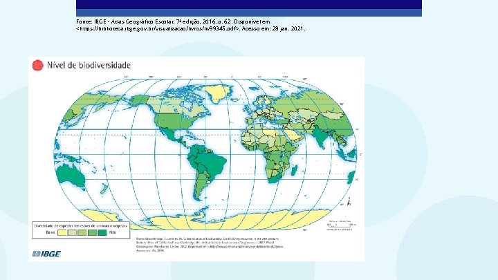 Fonte: IBGE – Atlas Geográfico Escolar, 7ª edição, 2016. p. 62. Disponível em <https: