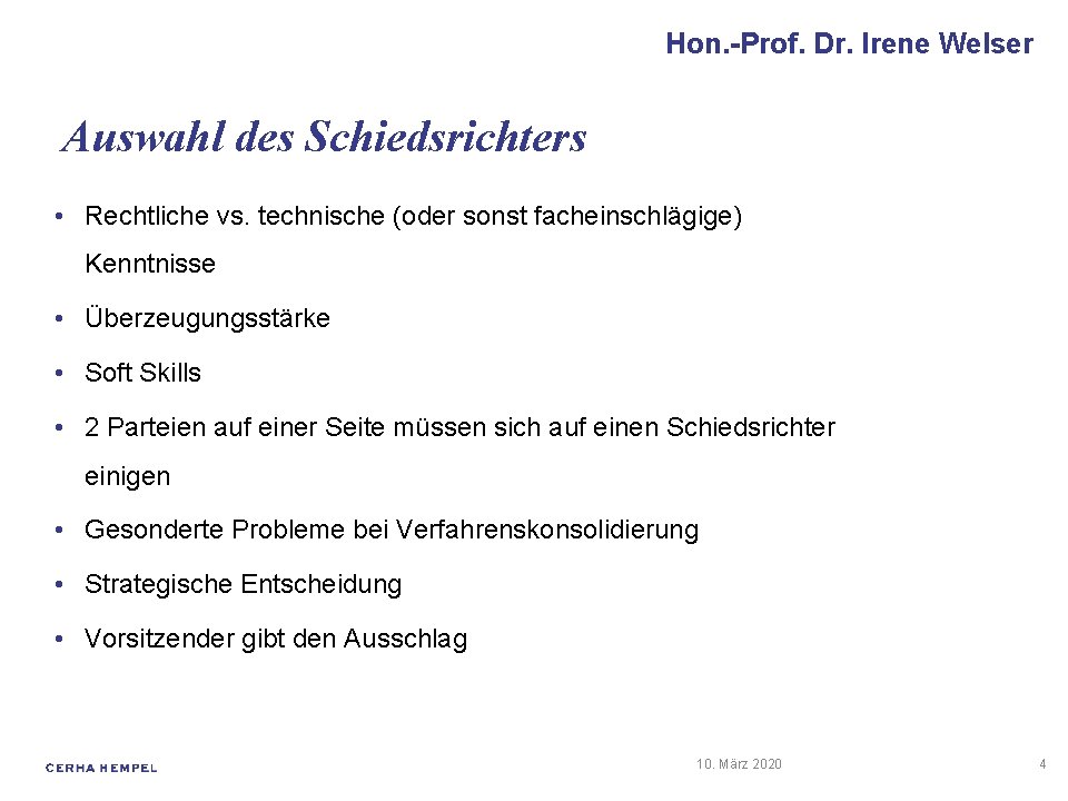 Hon. -Prof. Dr. Irene Welser Auswahl des Schiedsrichters • Rechtliche vs. technische (oder sonst