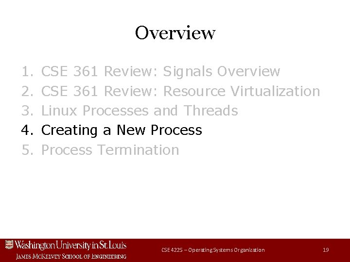Overview 1. 2. 3. 4. 5. CSE 361 Review: Signals Overview CSE 361 Review: