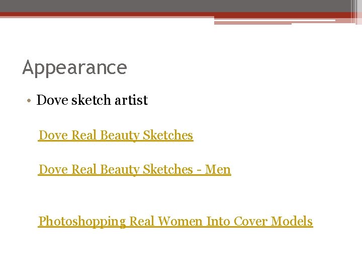 Appearance • Dove sketch artist Dove Real Beauty Sketches - Men Photoshopping Real Women