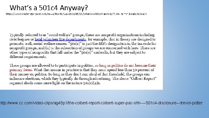 http: //www. cc. com/video-clips/ag 45 p 1/the-colbert-report-colbert-super-pac-shh----501 c 4 -disclosure---trevor-potter 