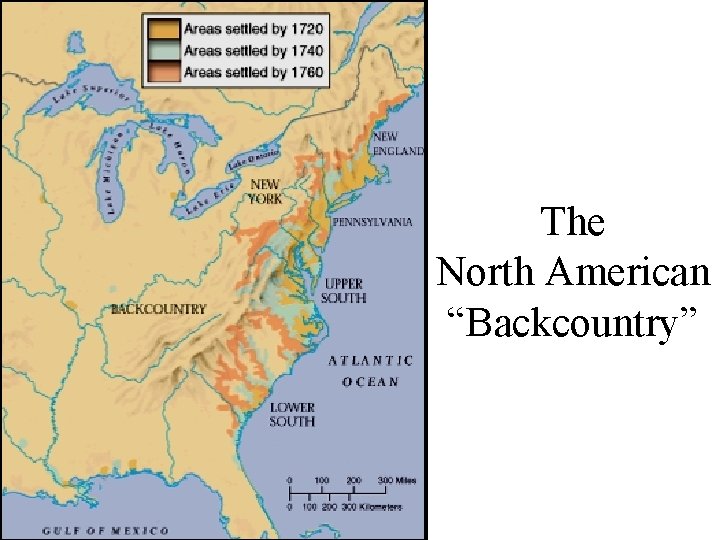 Distribution of European & African The Immigrants North American in British “Backcountry” North America