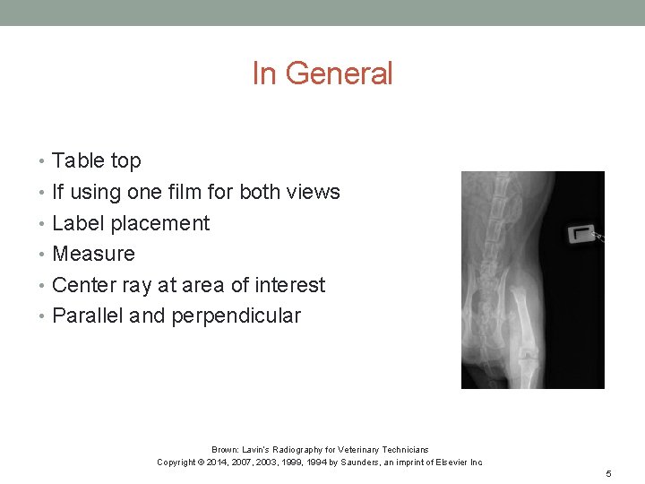 In General • Table top • If using one film for both views •